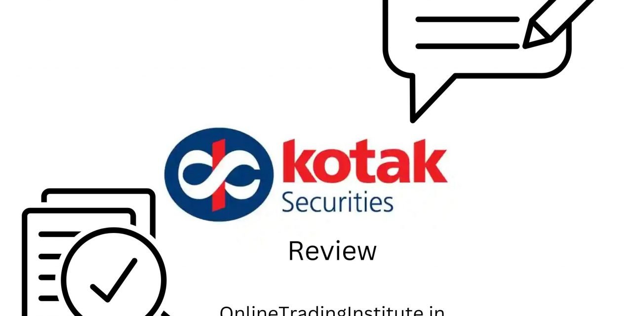 Kotak Securities Review