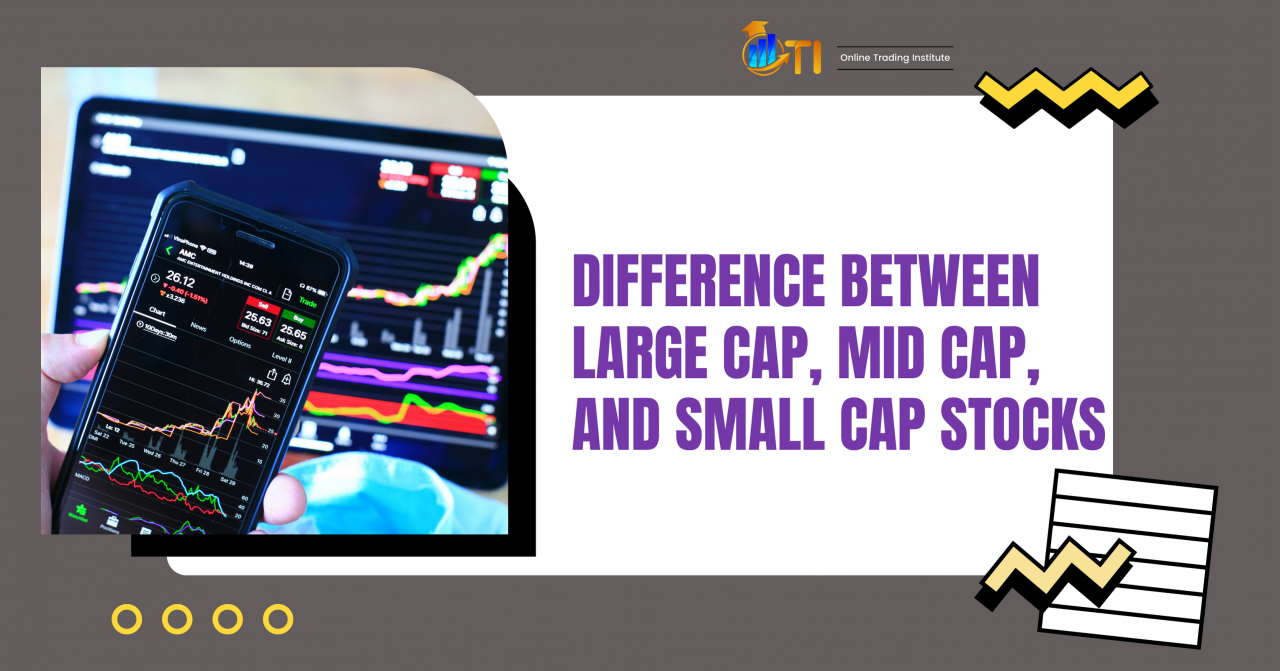 Difference between large cap, mid cap, and small cap stocks