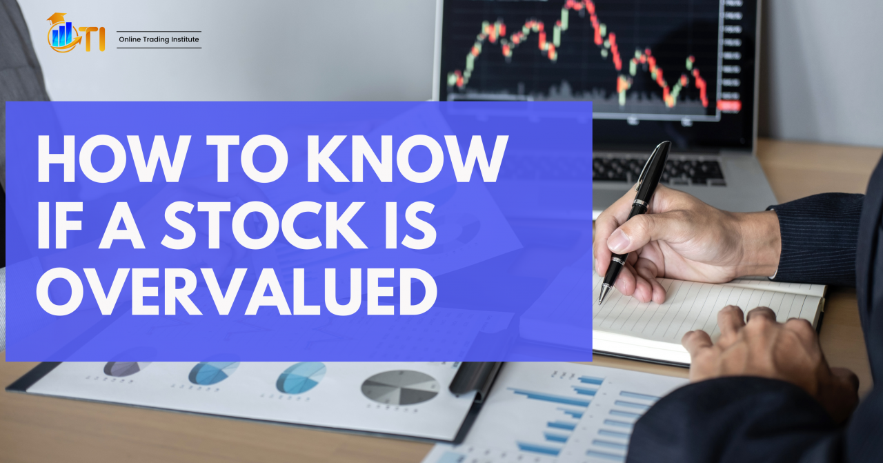 How to know if a stock is overvalued