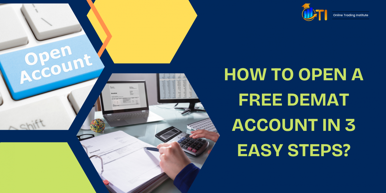 Learn How to Open a Free Demat Account in 3 Easy Steps