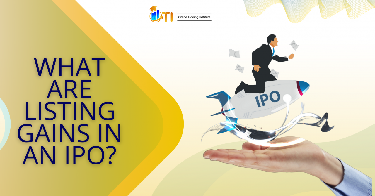What are listing gains in an IPO