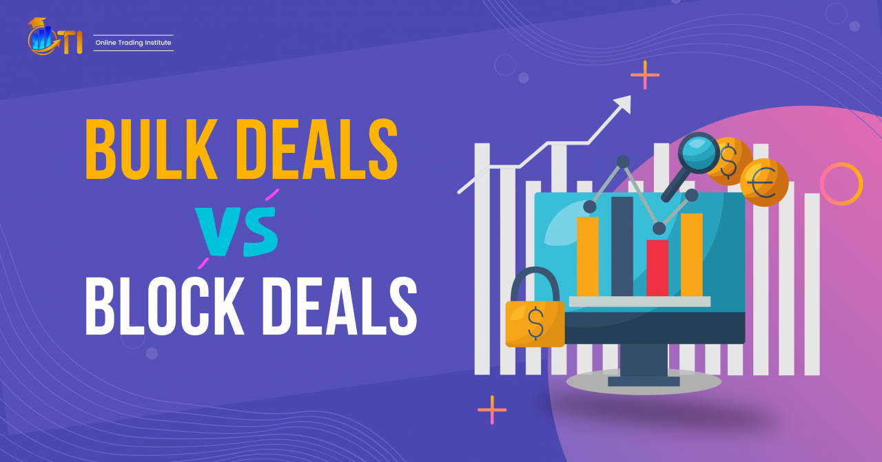 Bulk Deals vs Block Deals