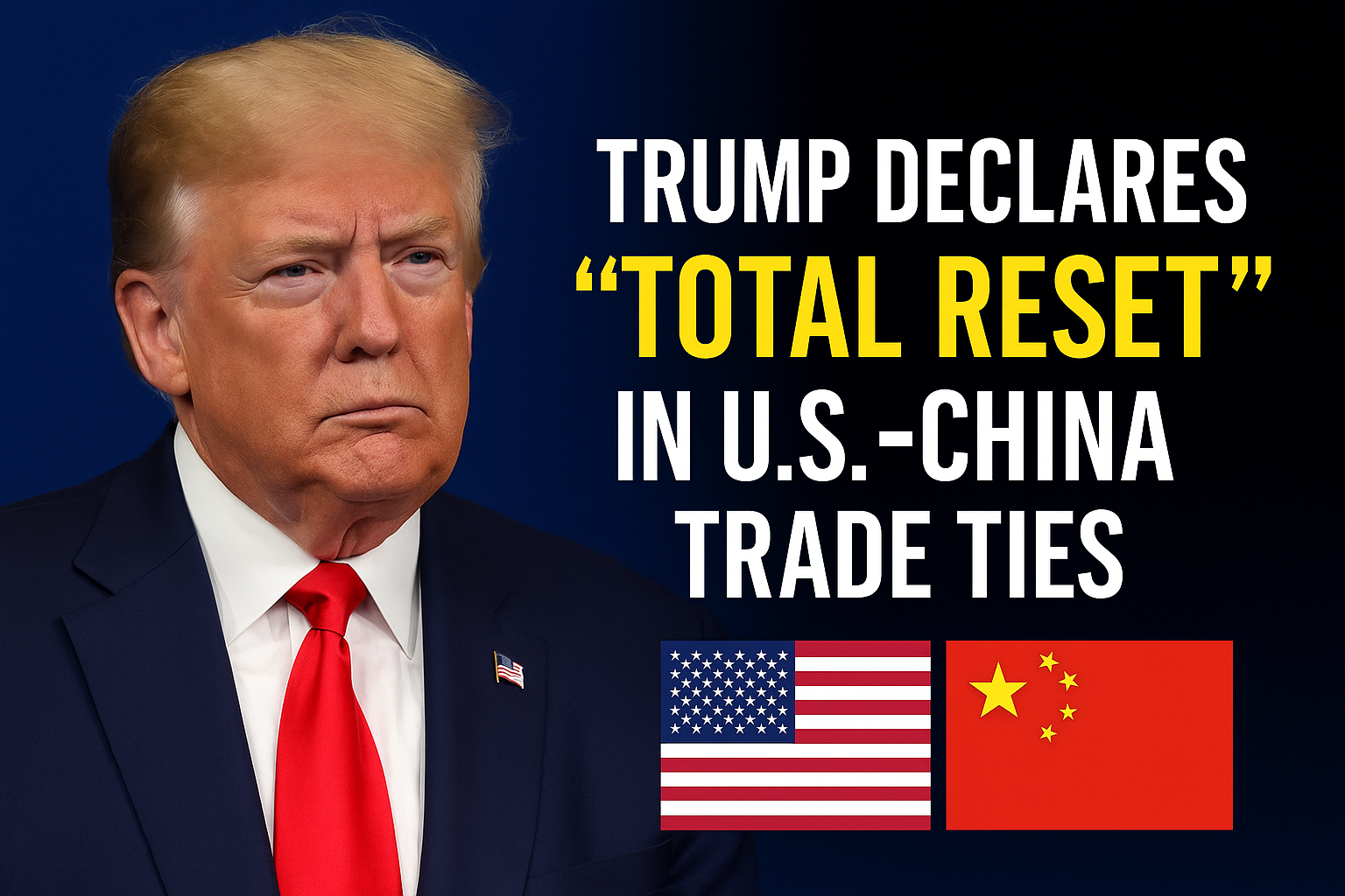 Trump Declares ‘Total Reset’ in US-China Trade Ties After Key Meeting in Switzerland 1 Trump Declares ‘Total Reset’ in US-China Trade Ties After Key Meeting in Switzerland