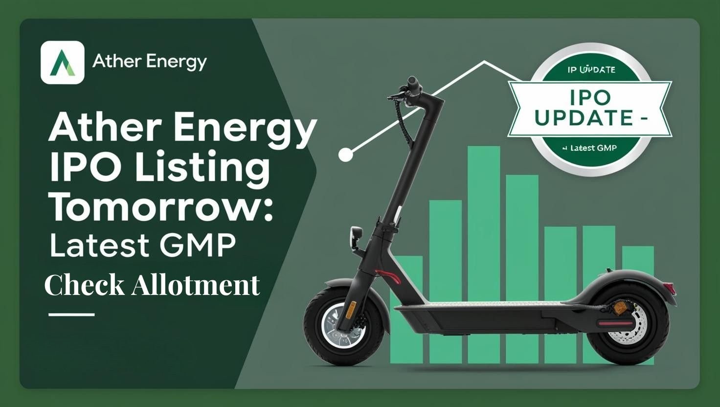 Ather Energy IPO Latest GMP Today, Check Allotment Status and Listing Date 1 Ather Energy IPO Latest GMP Today, Check Allotment and Listing Date