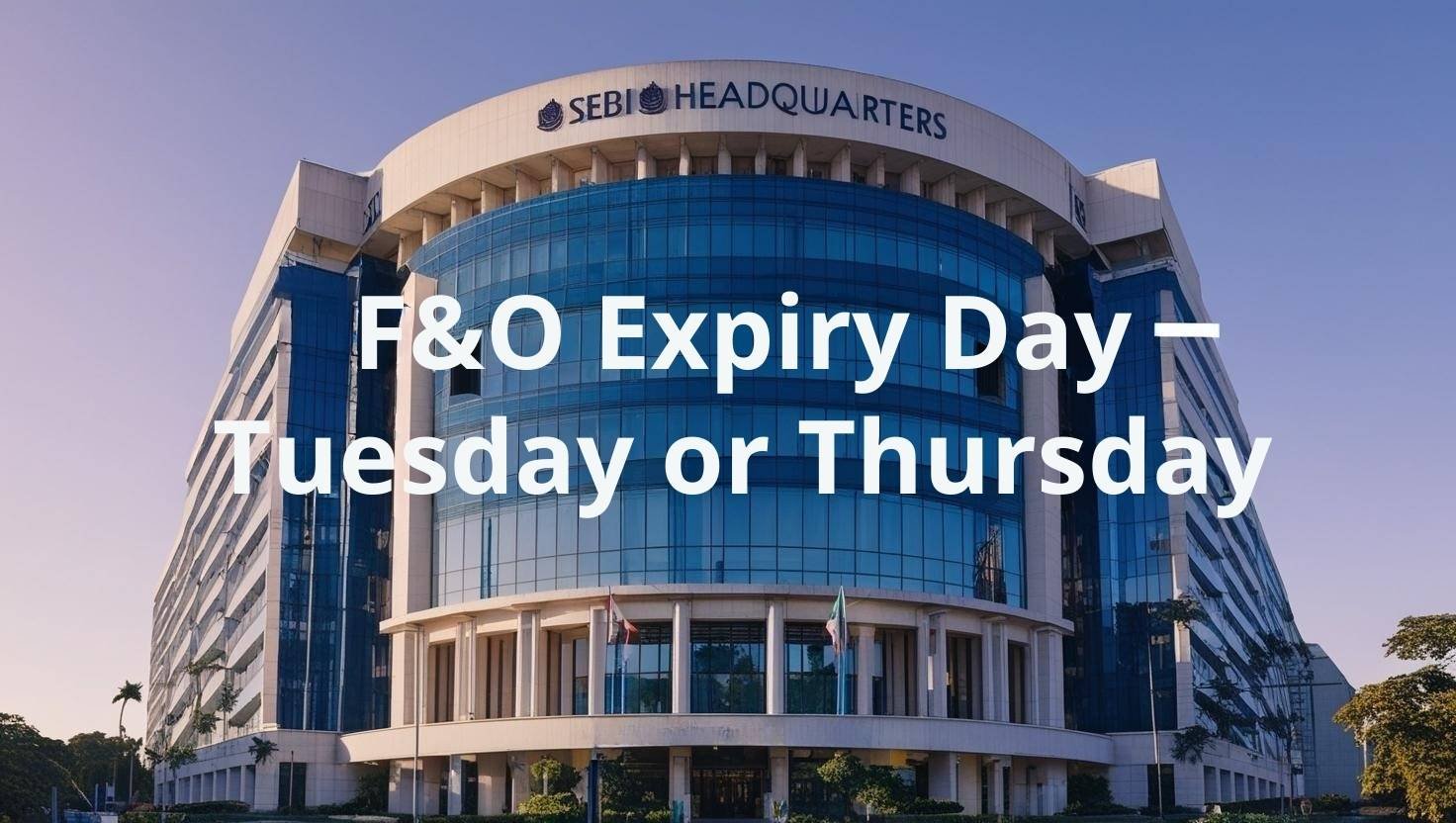 Big Shift in Derivatives! SEBI Fixes F&O Expiry Days – Tuesday vs Thursday Showdown 1 F&O Expiry Day Tuesday or Thursday