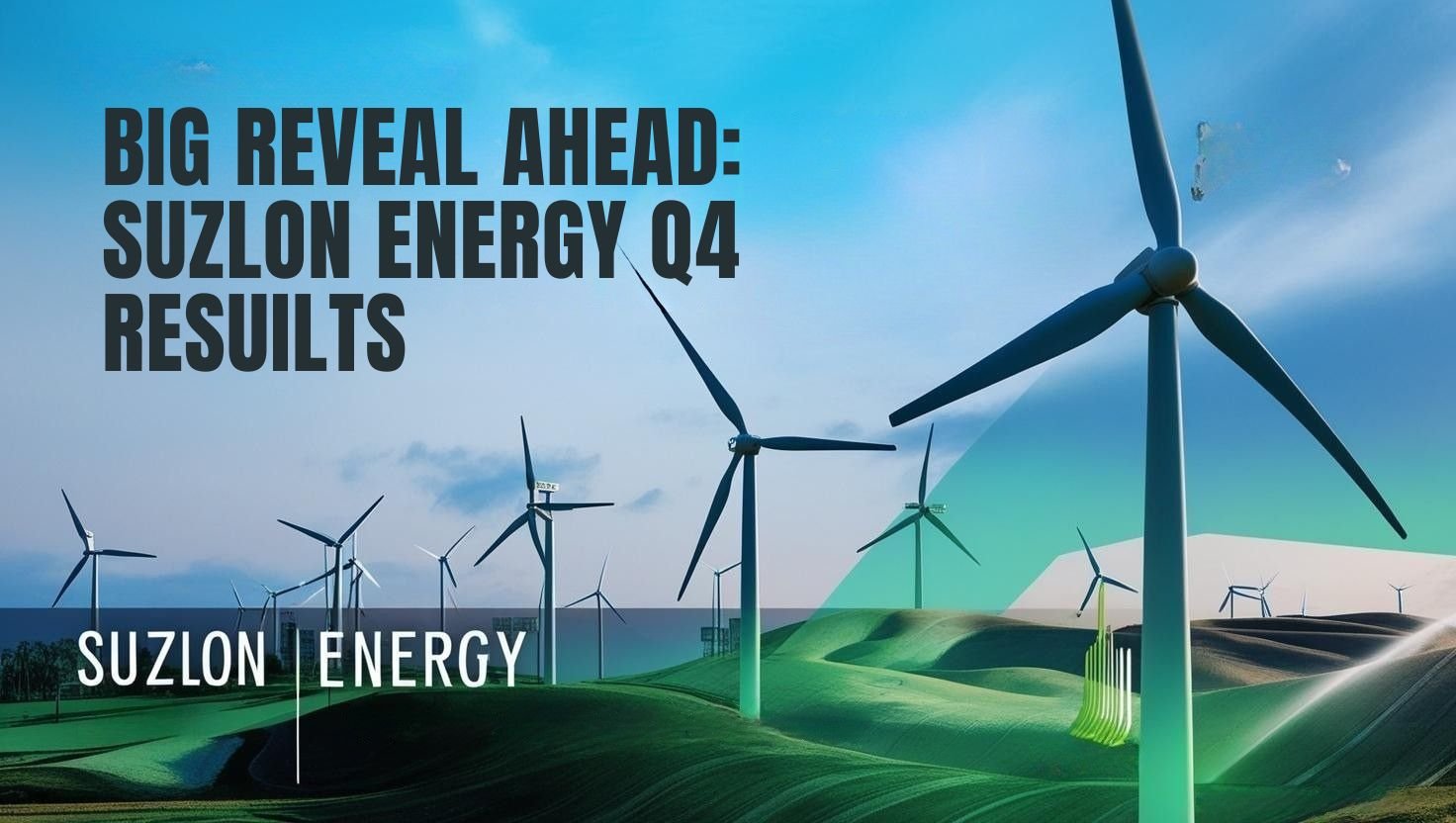 Big Reveal Ahead: Suzlon Energy Q4 Results 2025 Could Be a Turning Point 1 Suzlon Energy