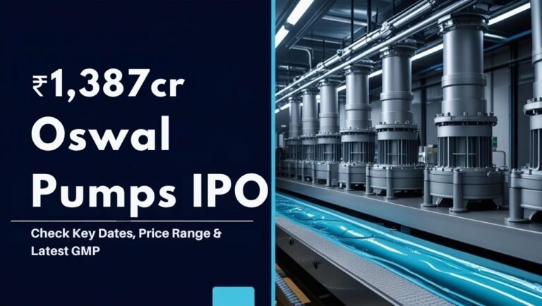 ₹1,387 Cr Oswal Pumps IPO Details Out: Check Dates, Price Range & Latest GMP to Know Listing Gain Potential 5 Oswal Pumps IPO