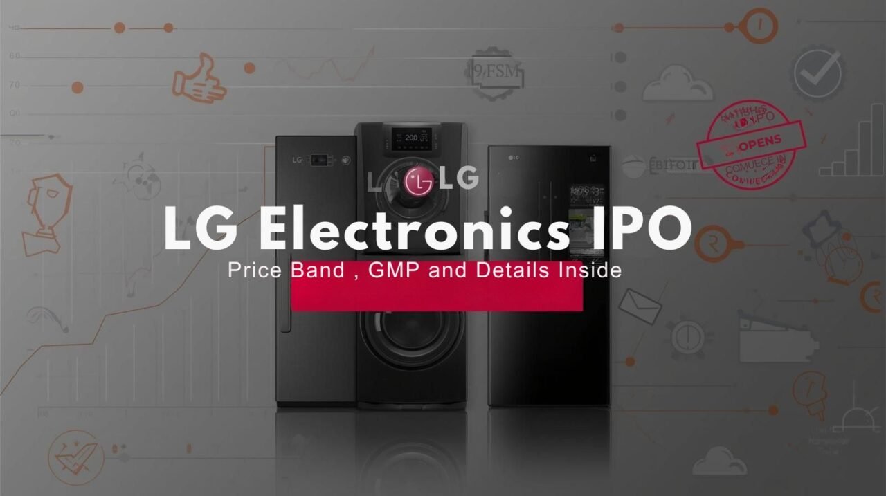 India's Mega Consumer Brand- LG Electronics IPO Set to Open on Oct 07 1 LG Electronics IPO