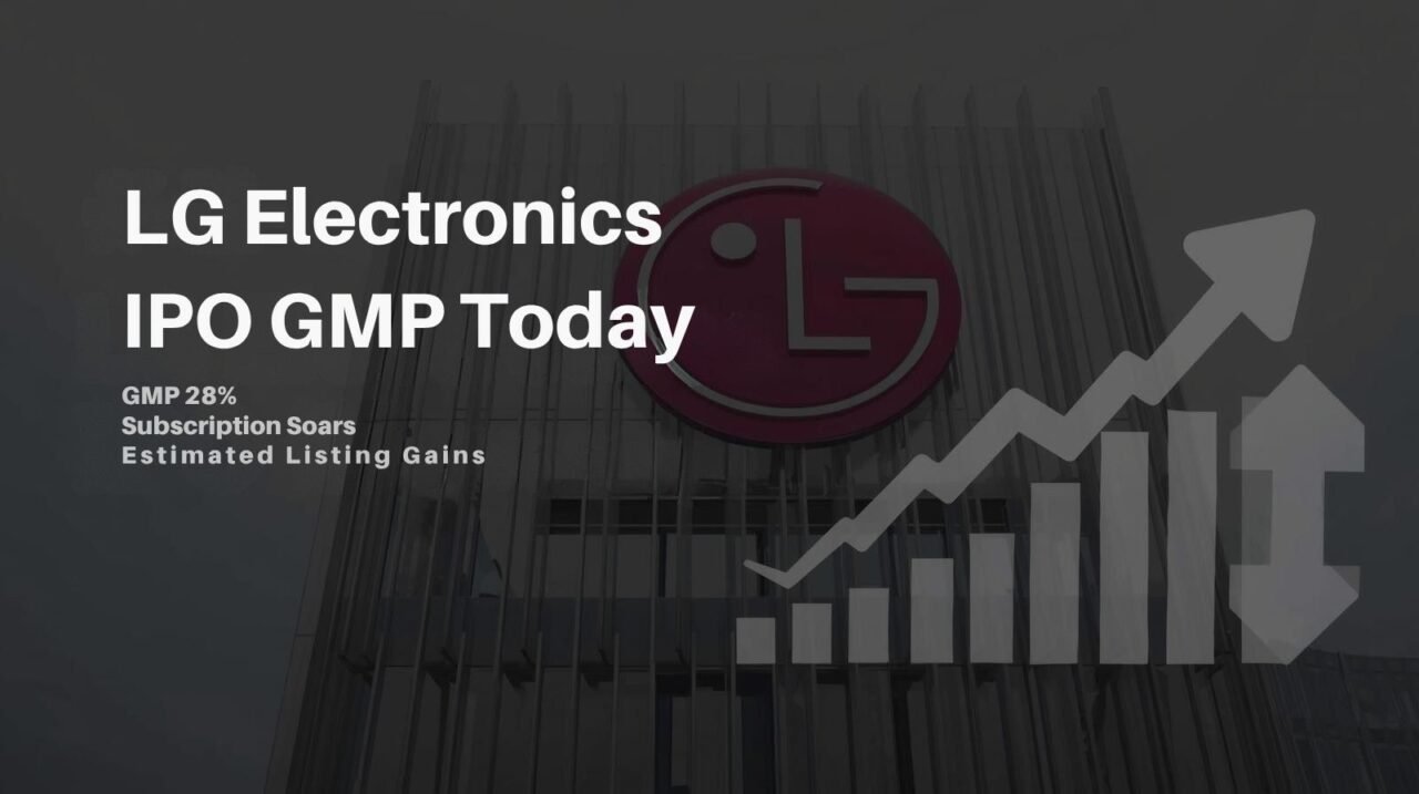 LG Electronics IPO GMP Today Surges Around 28%: Subscription Soars & Estimated Gains 1 LG Electronics IPO GMP Today