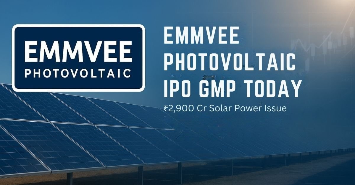 Emmvee Photovoltaic IPO GMP Today at 1.38% — Issue Subscribed 18% So Far; Expert Verdict: Should You Apply? 1 Emmvee photovoltaic ipo gmp today 1