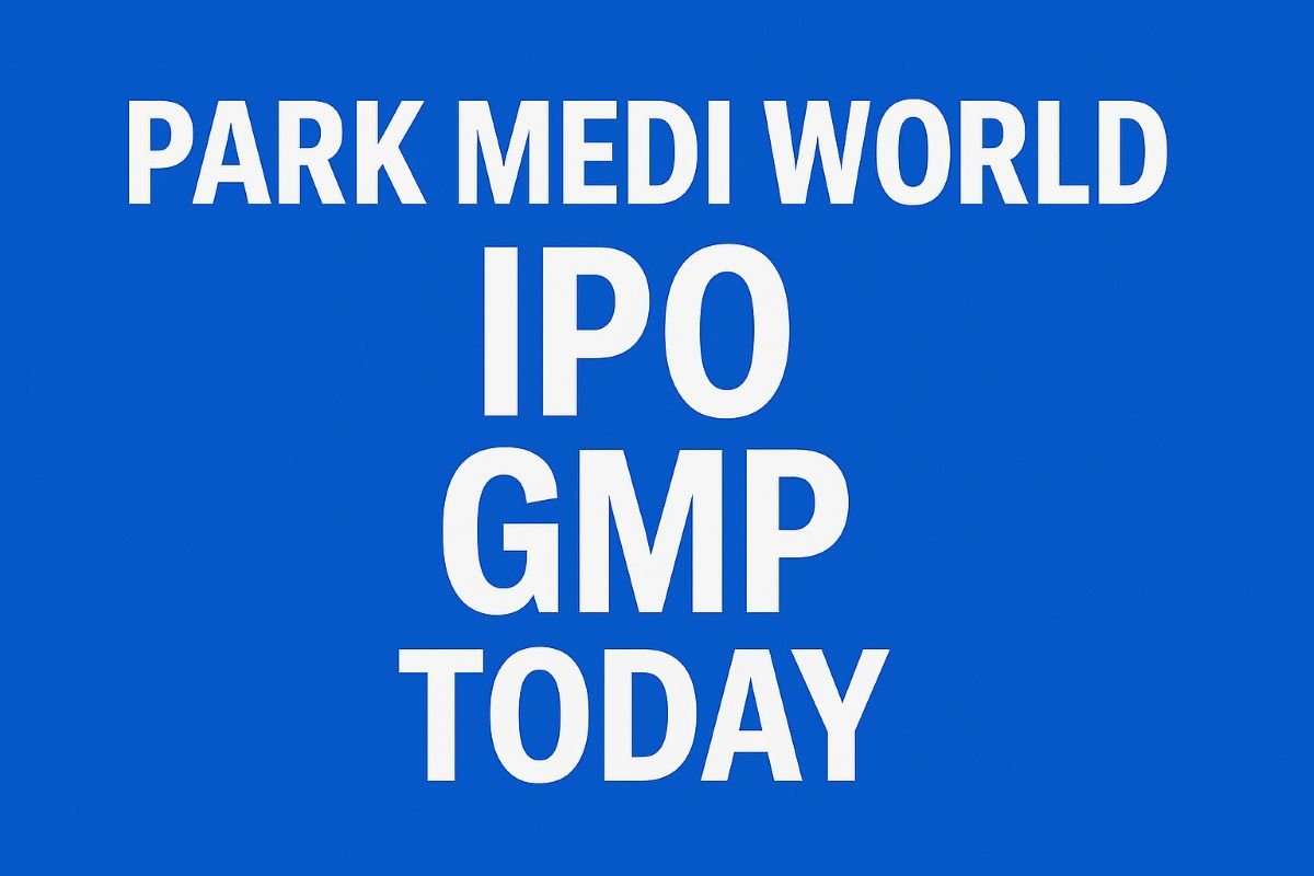 Park medi world ipo gmp today