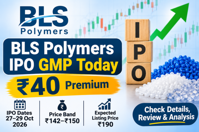 BLS Polymers IPO GMP Today: Latest GMP, Expected Listing Price, Dates and Review 1 Bls polymers ipo gmp infographic